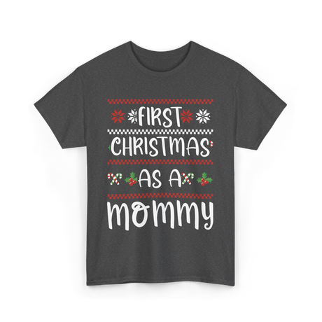 First Christmas As A Mommy Christmas T-Shirt - Dark Heather