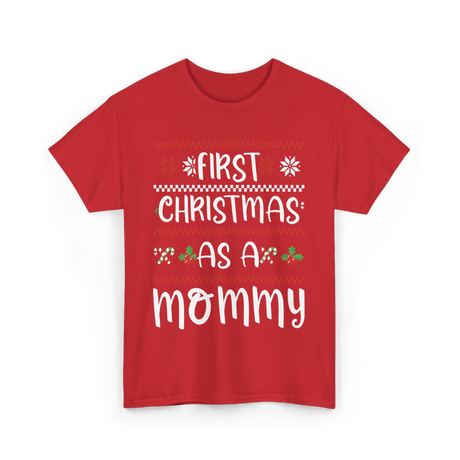 First Christmas As A Mommy Christmas T-Shirt - Red