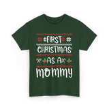 First Christmas As A Mommy Christmas T-Shirt - Forest Green