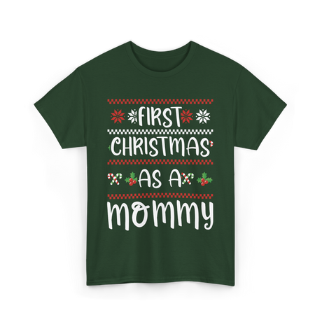 First Christmas As A Mommy Christmas T-Shirt - Forest Green