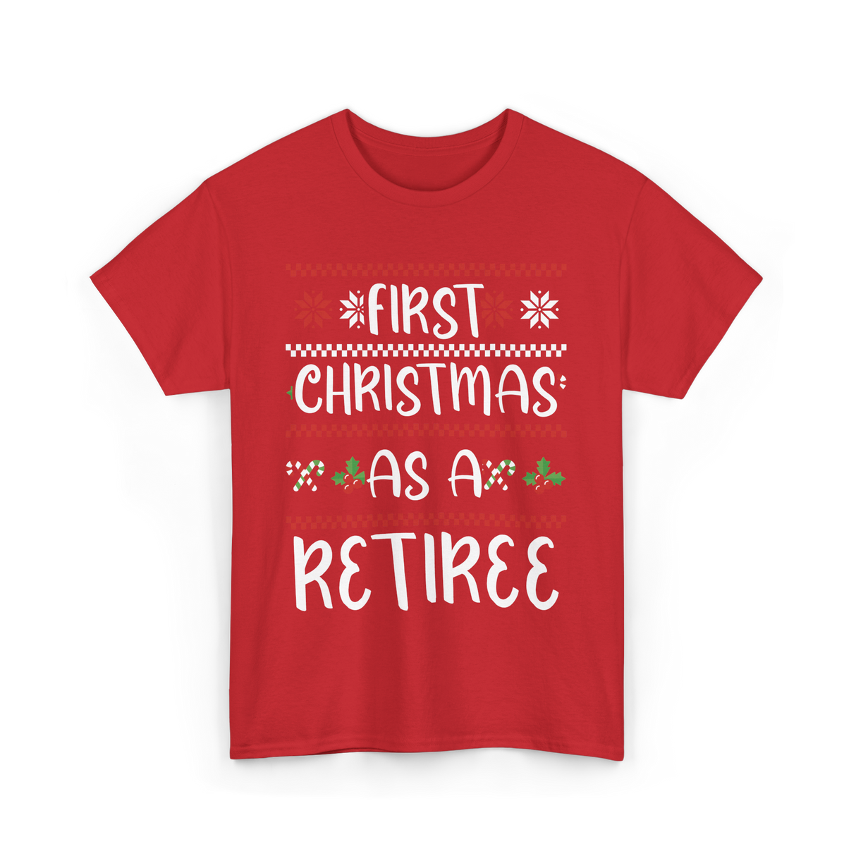 First Christmas As A Retiree Holiday T-Shirt - Red