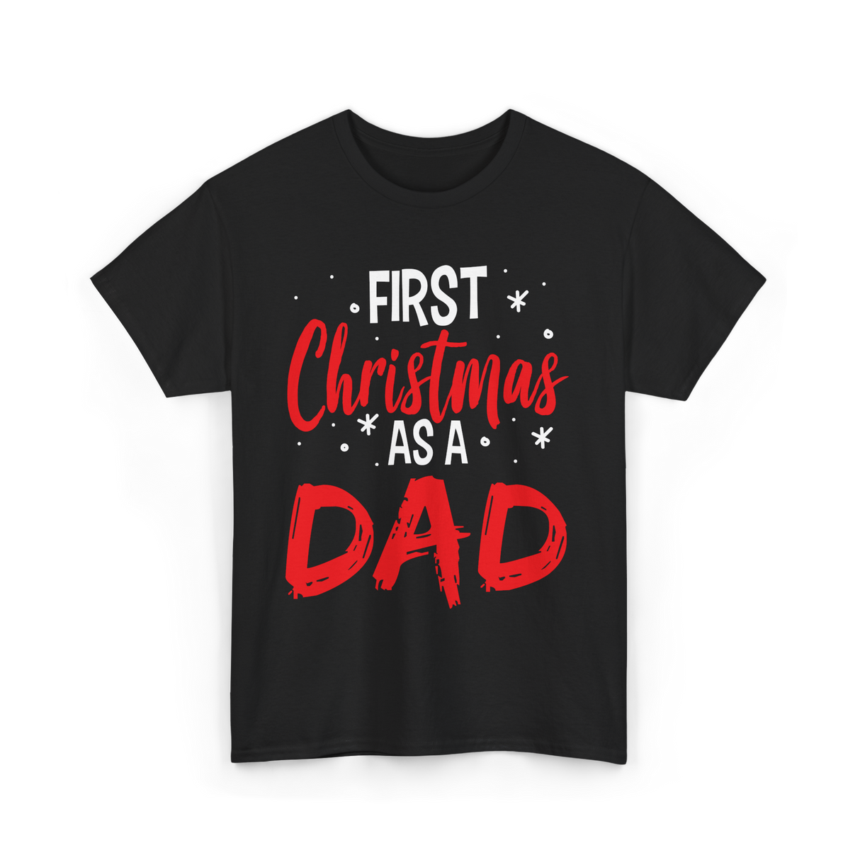 First Christmas As Dad Christmas T-Shirt - Black