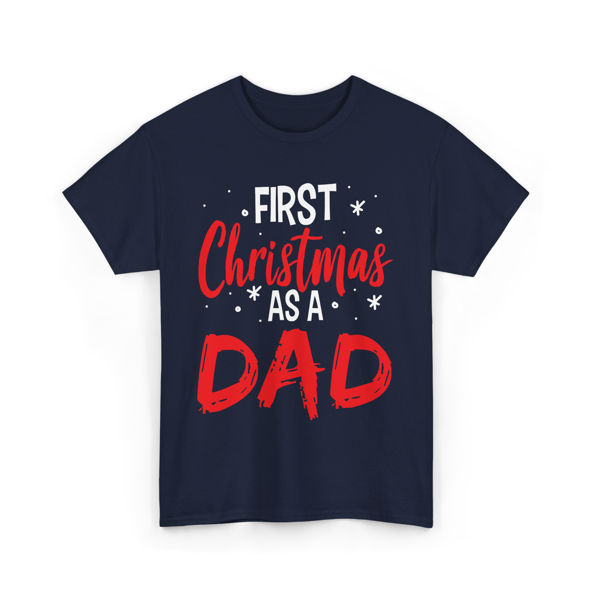 First Christmas As Dad Christmas T-Shirt - Navy