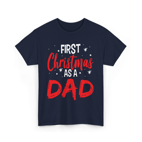 First Christmas As Dad Christmas T-Shirt - Navy