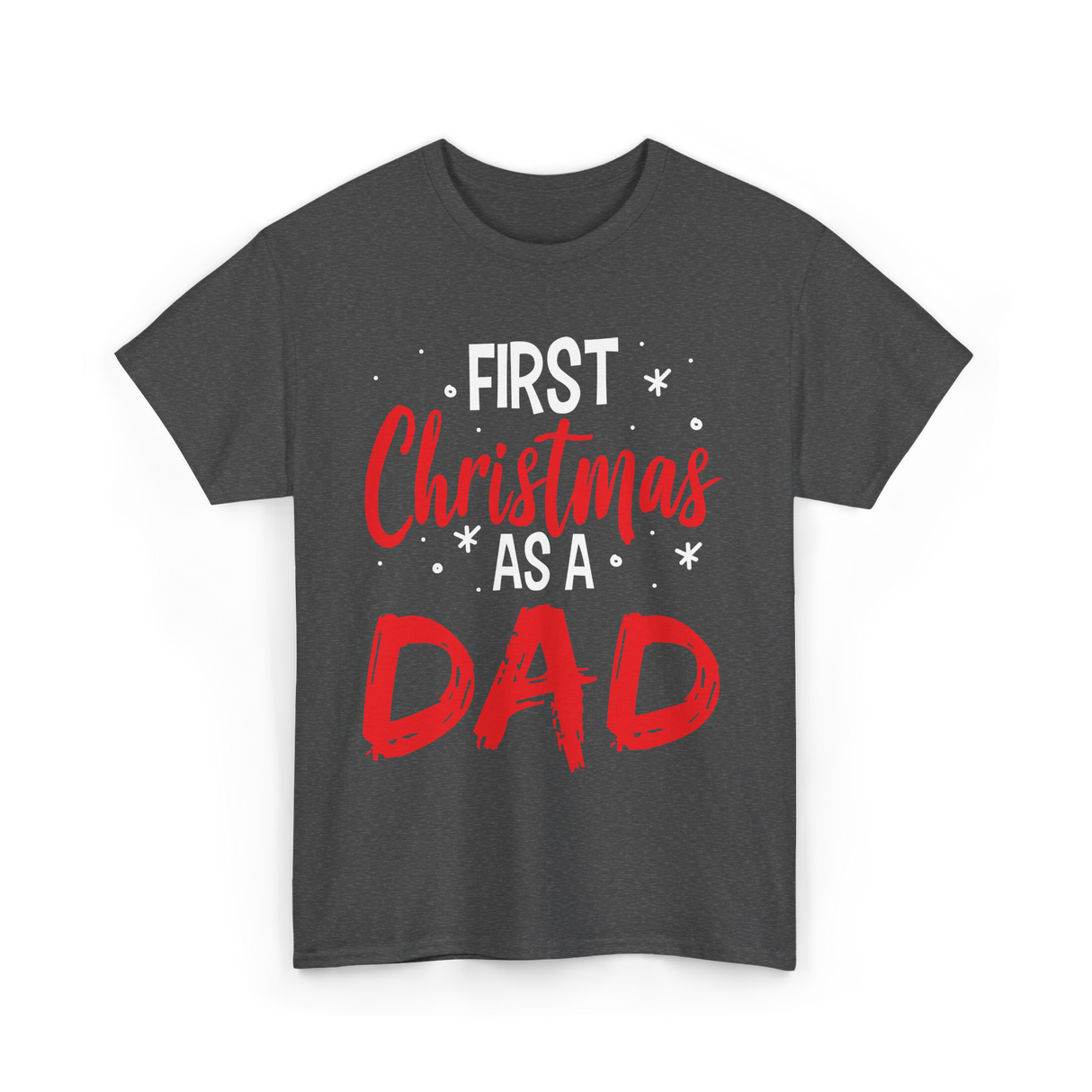 First Christmas As Dad Christmas T-Shirt - Dark Heather