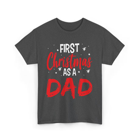 First Christmas As Dad Christmas T-Shirt - Dark Heather