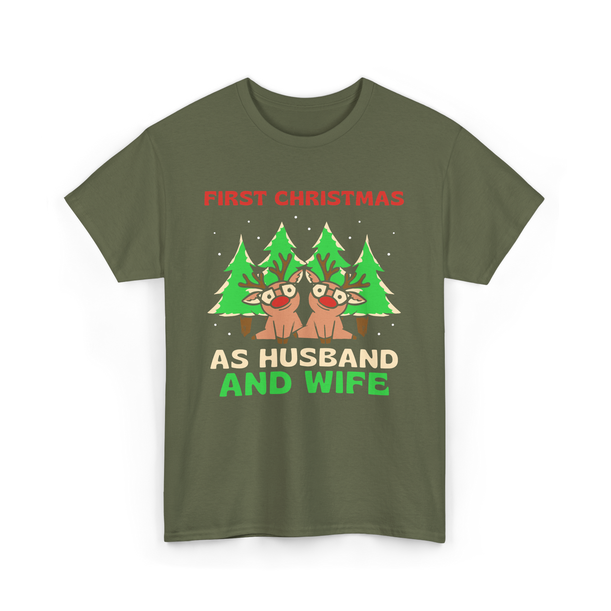 First Christmas As Husband Wife T-Shirt - Military Green