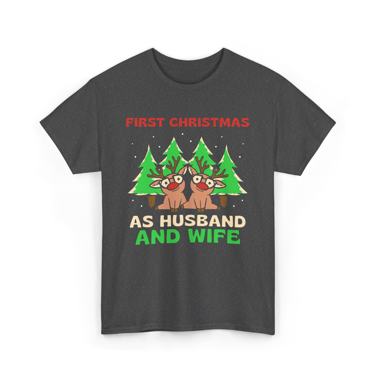 First Christmas As Husband Wife T-Shirt - Dark Heather