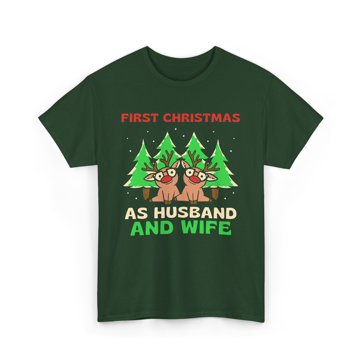 First Christmas As Husband Wife T-Shirt - Forest Green