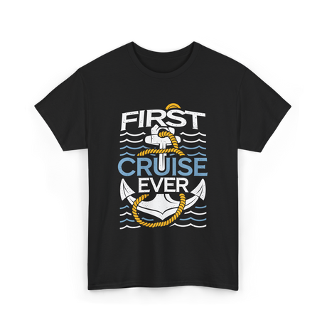 First Cruise Ever Cruise Vacation T-Shirt - Black