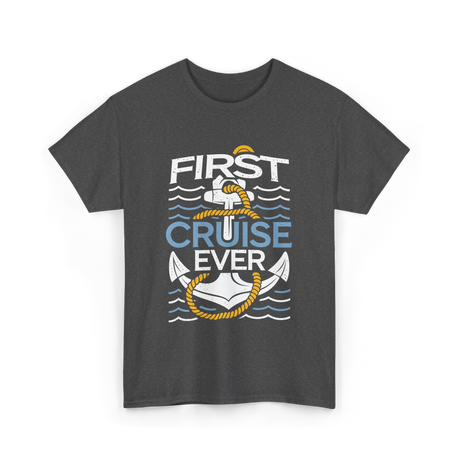 First Cruise Ever Cruise Vacation T-Shirt - Dark Heather