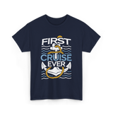 First Cruise Ever Cruise Vacation T-Shirt - Navy