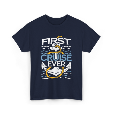 First Cruise Ever Cruise Vacation T-Shirt - Navy