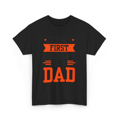 First Dad Daddy T-Shirt - Black