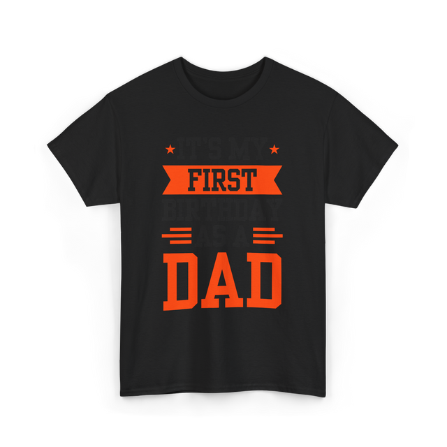 First Dad Daddy T-Shirt - Black