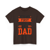 First Dad Daddy T-Shirt - Dark Chocolate