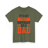 First Dad Daddy T-Shirt - Military Green