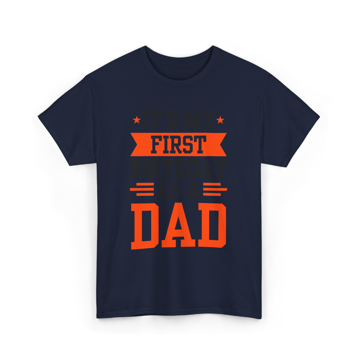 First Dad Daddy T-Shirt - Navy