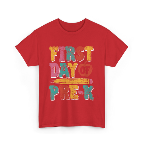 First Day of Pre K Kids Pre K T-Shirt - Red