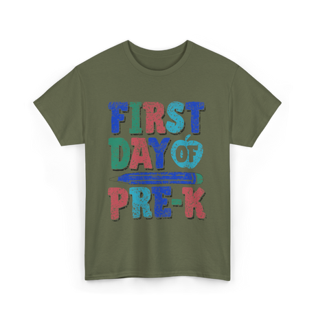 First Day Of Pre-K Pre-Kindergarten Kids T-Shirt - Military Green