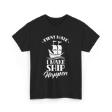 First Mate I Make Ship Marine T-Shirt - Black