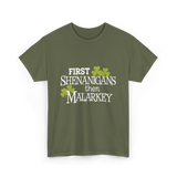 First Shenanigans Then Malarkey Irish Pride T-Shirt - Military Green