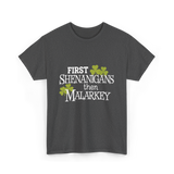 First Shenanigans Then Malarkey Irish Pride T-Shirt - Dark Heather