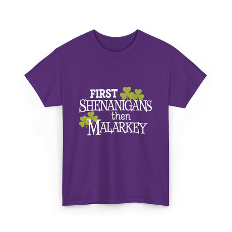 First Shenanigans Then Malarkey Irish Pride T-Shirt - Purple