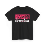 First Time Grandma T-Shirt - Black