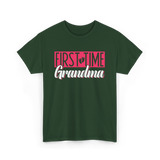 First Time Grandma T-Shirt - Forest Green