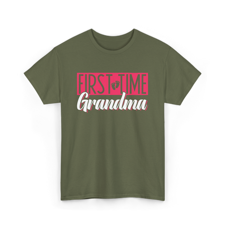 First Time Grandma T-Shirt - Military Green