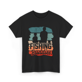 Fishing Buddies Fisherman Angler T-Shirt - Black