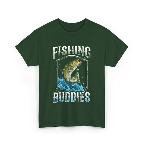 Fishing Buddies Fishing T-Shirt - Forest Green