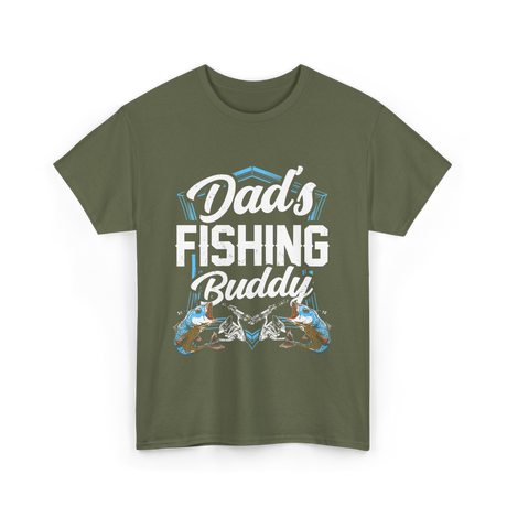 Fishing Buddy Fisherman Dad T-Shirt - Military Green