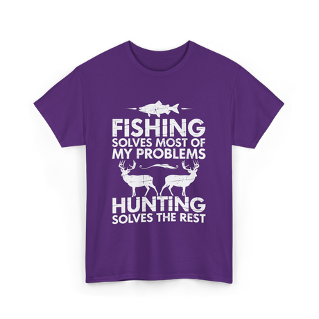 Fishing Solves Hunting Solves T-Shirt - Purple