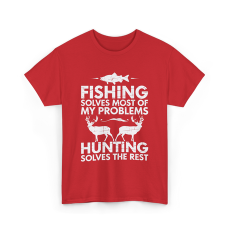 Fishing Solves Hunting Solves T-Shirt - Red