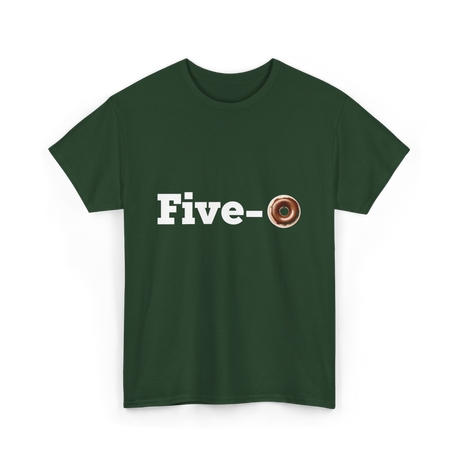 Five O Donut Police T-Shirt - Forest Green