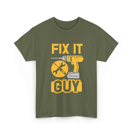 Fix It Guy Handyman Repair T-Shirt - Military Green