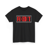 Fixed It Handyman Repair T-Shirt - Black