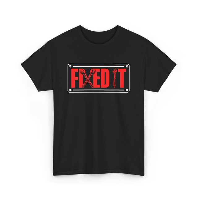 Fixed It Handyman Repair T-Shirt - Black