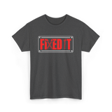 Fixed It Handyman Repair T-Shirt - Dark Heather