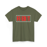 Fixed It Handyman Repair T-Shirt - Military Green