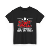 Flight Nurse Like A Regular Nurse T-Shirt - Black