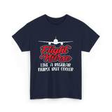 Flight Nurse Like A Regular Nurse T-Shirt - Navy