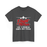 Flight Nurse Like A Regular Nurse T-Shirt - Dark Heather