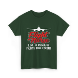 Flight Nurse Like A Regular Nurse T-Shirt - Forest Green