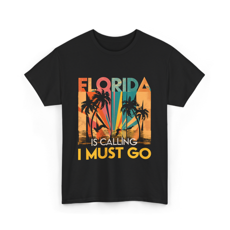 Florida Is Calling Vacation Travel T-Shirt - Black