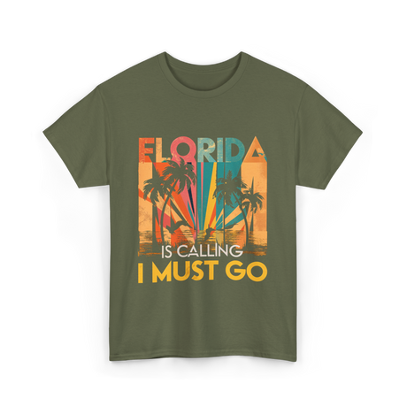 Florida Is Calling Vacation Travel T-Shirt - Military Green