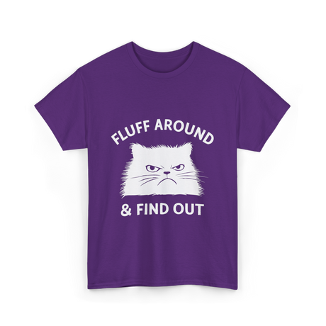 Fluff Around Cat Quote T-Shirt - Purple