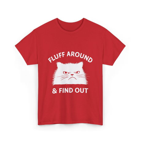 Fluff Around Cat Quote T-Shirt - Red